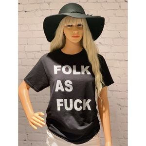 Folk As Fuck T-Shirt